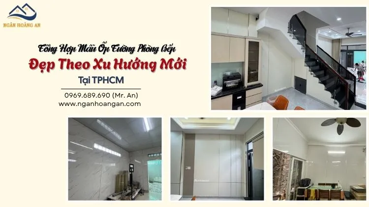 Tổng Hợp Mẫu Ốp Tường Phòng Bếp Đẹp Theo Xu Hướng Mới Tại TPHCM