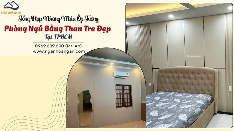 Tổng Hợp Những Mẫu Ốp Tường Phòng Ngủ Bằng Than Tre Đẹp Tại TPHCM