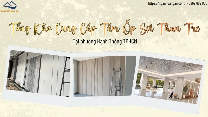 Tổng Kho Cung Cấp Tấm Ốp Sợi Than Tre Tại Phường Hạnh Thông TPHCM Tổng Kho Cung Cấp Tấm Ốp Sợi Than Tre Tại Phường Hạnh Thông TPHCM