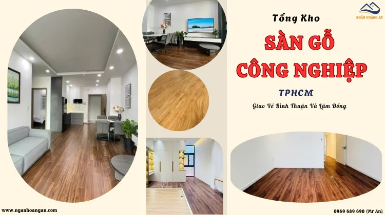 Tổng Kho Sàn Gỗ Công Nghiệp TPHCM Giao Về Bình Thuận Và Lâm Đồng