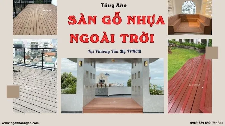 Tổng Kho Sàn Gỗ Nhựa Ngoài Trời Chất Lượng Tại Phường Tân Mỹ TPHCM