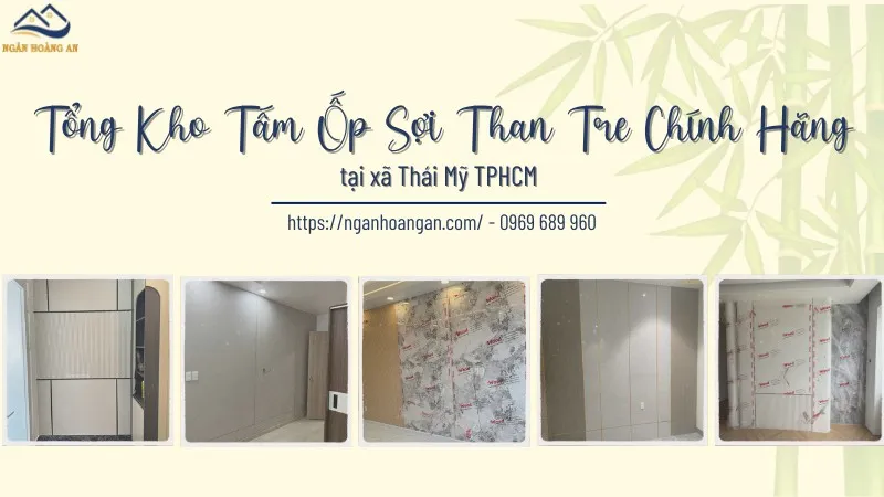Tổng Kho Tấm Ốp Sợi Than Tre Chính Hãng Tại Xã Thái Mỹ TPHCM