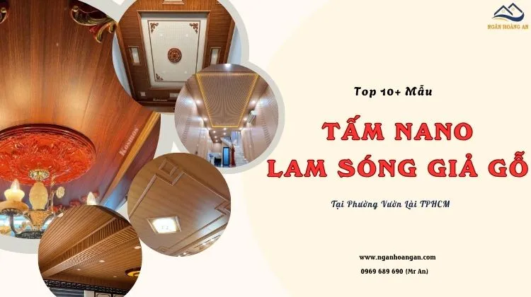TOP 10+ Mẫu Nano, Lam Sóng Giả Gỗ Đẹp, Bền Tại Phường Vườn Lài TPHCM