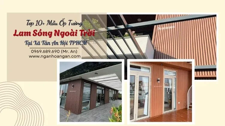 Top 10+ Mẫu Ốp Tường Lam Sóng Ngoài Trời Tại Xã Tân An Hội TPHCM