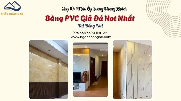 Top 10+ Mẫu Ốp Tường Phòng Khách Bằng PVC Giả Đá Hot Nhất Tại Đồng Nai