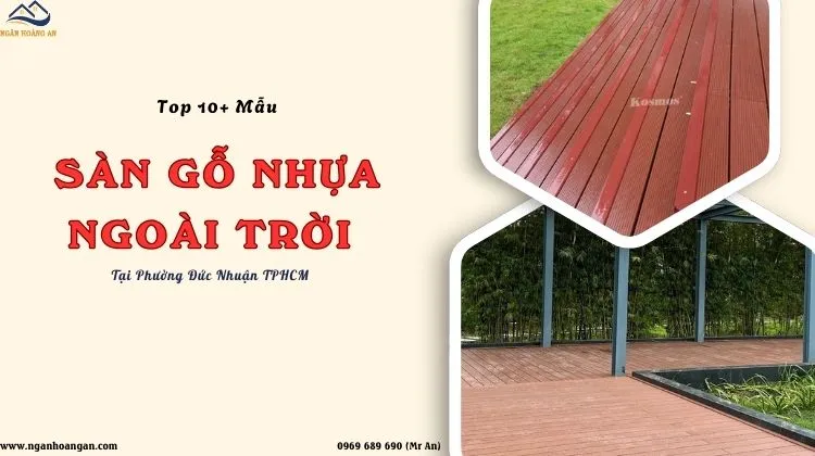 Top 10+ Mẫu Sàn Gỗ Nhựa Ngoài Trời Chất Lượng Phường Đức Nhuận TPHCM