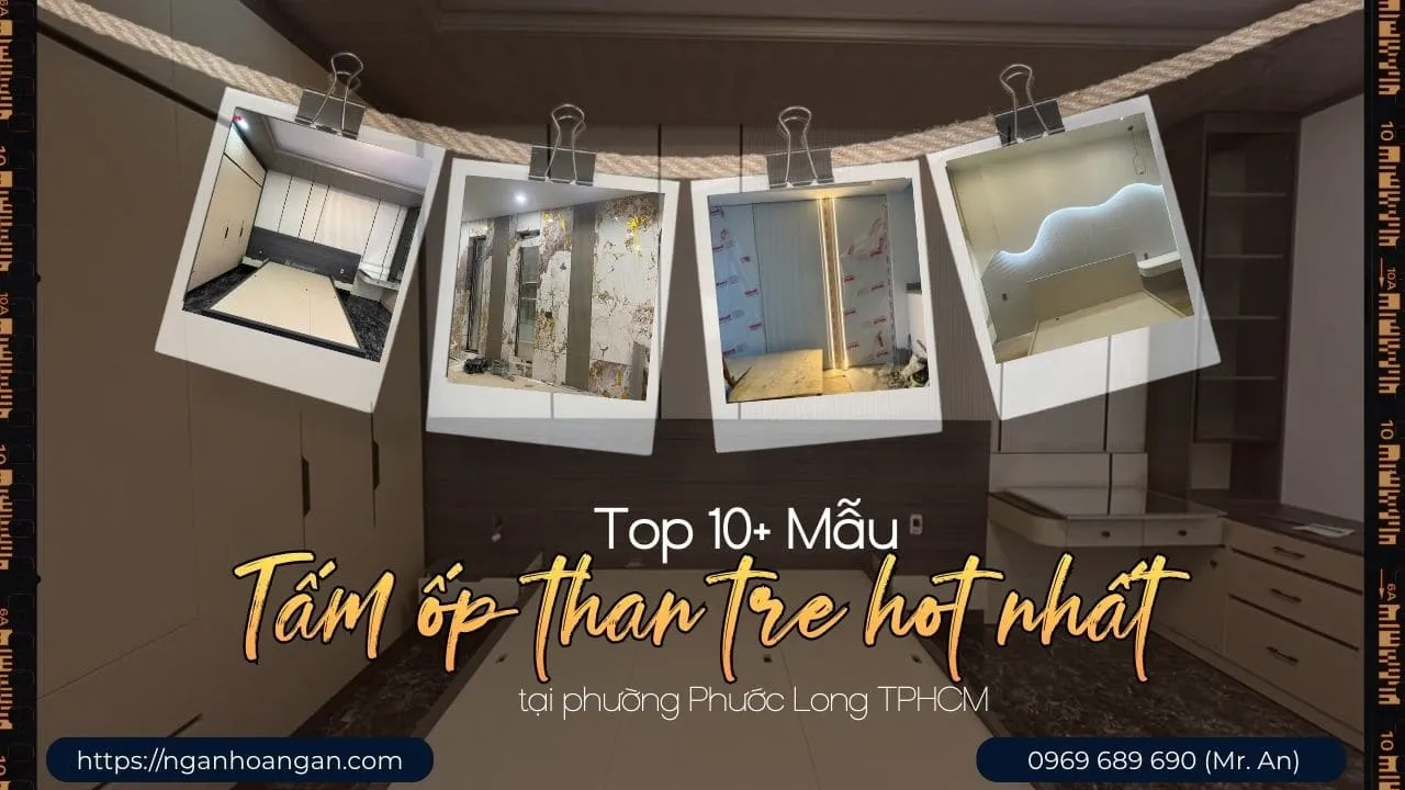 Top 10+ Mẫu Tấm Ốp Than Tre Hot Nhất Tại Phường Phước Long TPHCM Top 10+ Mẫu Tấm Ốp Than Tre Hot Nhất Tại Phường Phước Long TPHCM