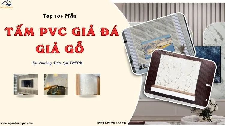 TOP 10+ Mẫu Tấm PVC Giả Đá, Giả Gỗ Bán Chạy Nhất Phường Vườn Lài TPHCM TOP 10+ Mẫu Tấm PVC Giả Đá, Giả Gỗ Bán Chạy Nhất Phường Vườn Lài TPHCM