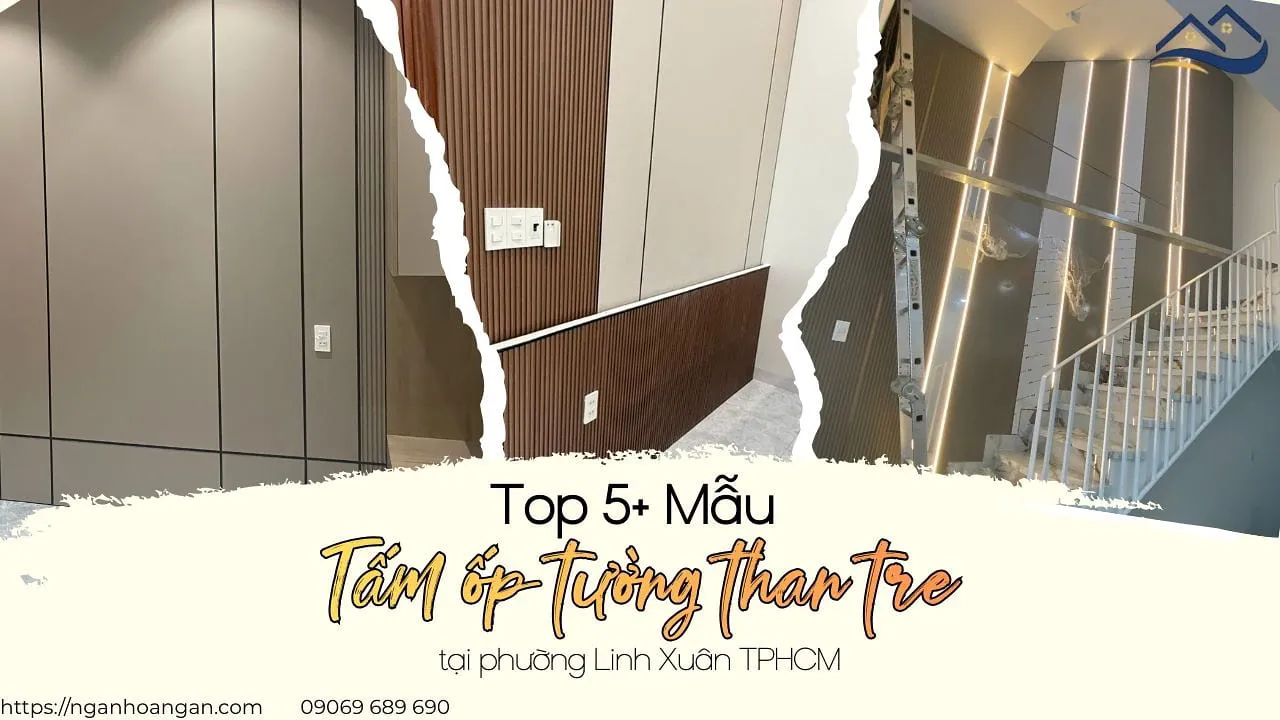 Top 5+ Mẫu Tấm Ốp Tường Than Tre Đẹp Tại Phường Linh Xuân TPHCM