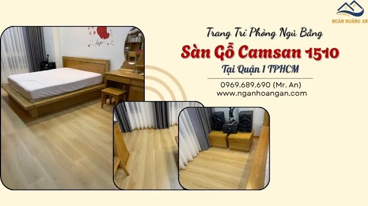 Trang Trí Phòng Ngủ Bằng Sàn Gỗ Camsan 1510 Tại Quận 1 TPHCM