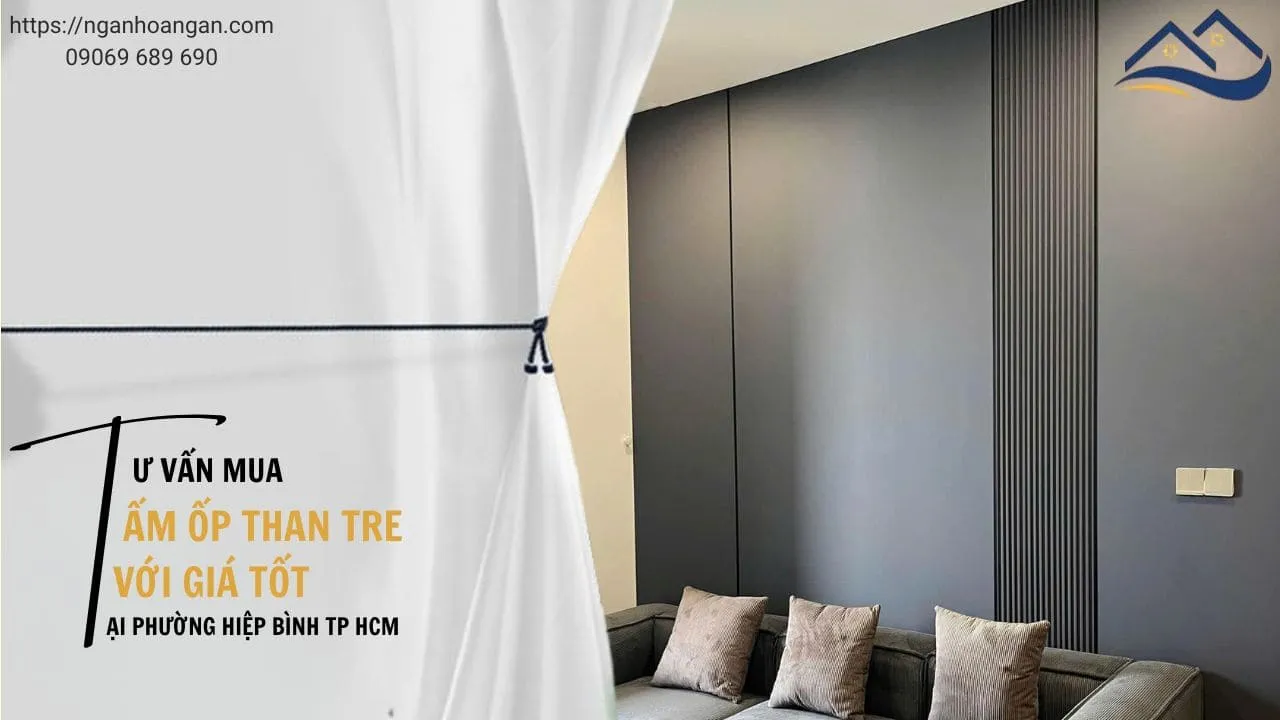Tư Vấn Mua Tấm Ốp Than Tre Giá Tốt Tại Phường Hiệp Bình TPHCM Tư Vấn Mua Tấm Ốp Than Tre Giá Tốt Tại Phường Hiệp Bình TPHCM