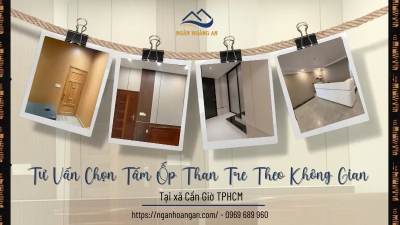 Tư Vấn Chọn Tấm Ốp Than Tre Theo Không Gian Tại Xã Cần Giờ TPHCM