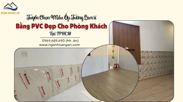 Tuyển Chọn Mẫu Ốp Tường Lamri Bằng PVC Đẹp Cho Phòng Khách Tại TPHCM