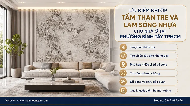 Ưu Điểm Khi Ốp Tấm Than Tre Và Lam Sóng Nhựa Tại Phường Bình Tây TPHCM