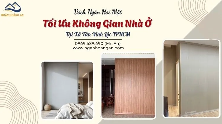 Vách Ngăn Hai Mặt Tối Ưu Không Gian Nhà Ở Tại Xã Tân Vĩnh Lộc TPHCM