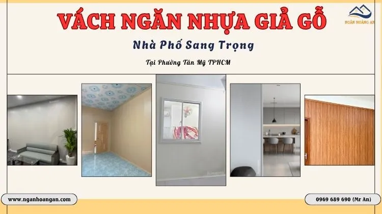 Vách Ngăn Nhựa Giả Gỗ Nhà Phố Sang Trọng Tại Phường Tân Mỹ TPHCM