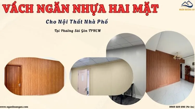 Vách Ngăn Nhựa Hai Mặt Cho Nội Thất Nhà Phố Tại Phường Sài Gòn TPHCM
