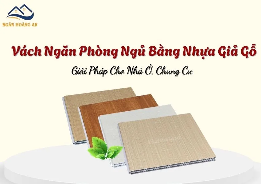 Vách Ngăn Phòng Ngủ Bằng Nhựa Giả Gỗ – Giải Pháp Cho Nhà Ở, Chung Cư