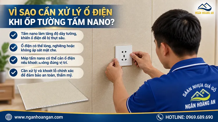 Vì Sao Cần Phải Xử Lý Ổ Điện Khi Ốp Tường Tấm Nano Nhựa Giả Gỗ?