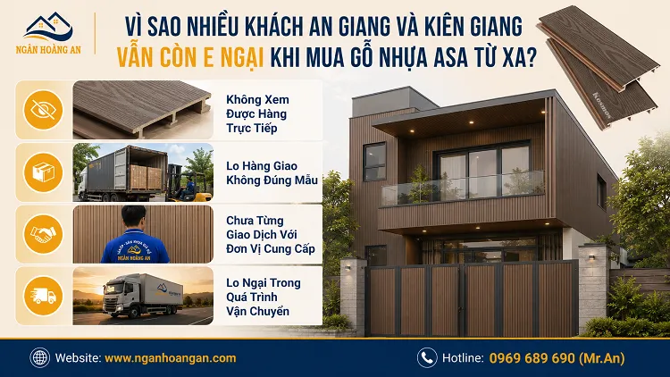 Vì Sao Nhiều Khách An Giang Và Kiên Giang Vẫn Còn E Ngại Khi Mua Gỗ Nhựa ASA Từ Xa? Vì Sao Nhiều Khách An Giang Và Kiên Giang Vẫn Còn E Ngại Khi Mua Gỗ Nhựa ASA Từ Xa?