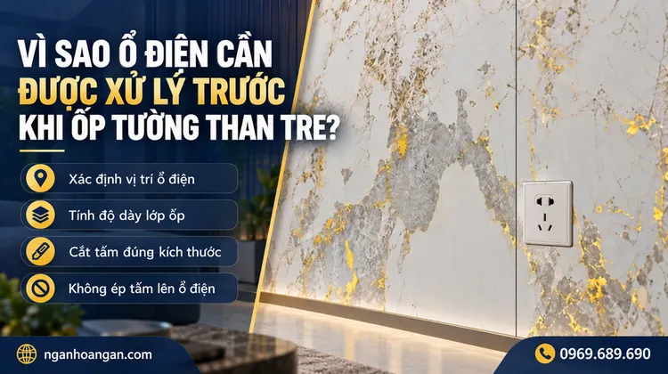 Vì Sao Ổ Điện Cần Được Xử Lý Trước Khi Ốp Tường Than Tre? Vì Sao Ổ Điện Cần Được Xử Lý Trước Khi Ốp Tường Than Tre?