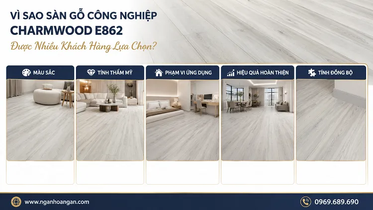 Vì Sao Sàn Gỗ Công Nghiệp Charmwood E862 Được Nhiều Khách Hàng Lựa Chọn?