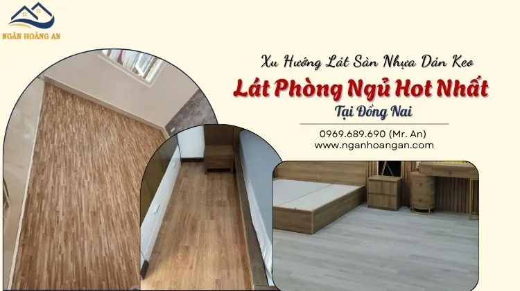 Xu Hướng Lát Sàn Nhựa Dán Keo Lát Phòng Ngủ Hot Nhất Tại Đồng Nai