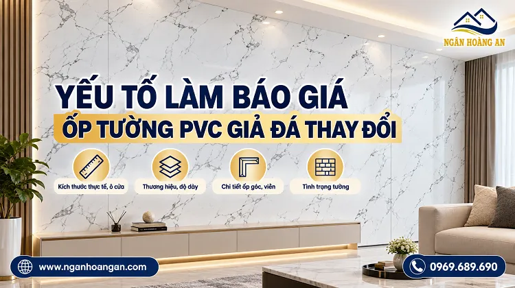 Yếu Tố Có Thể Làm Báo Giá Ốp Tường PVC Giả Đá Thay Đổi Yếu Tố Có Thể Làm Báo Giá Ốp Tường PVC Giả Đá Thay Đổi